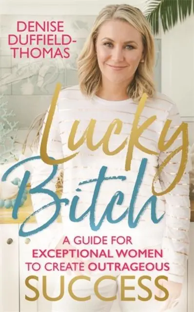 Cover: 9781788171328 | Lucky Bitch | Denise Duffield-Thomas | Taschenbuch | Englisch | 2018